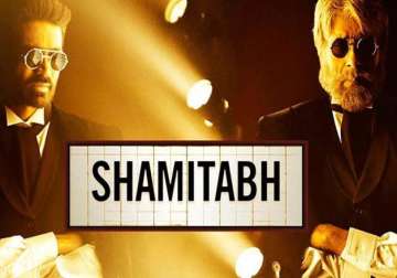 amitabh bachchan dhanush s shamitabh rebels against piracy