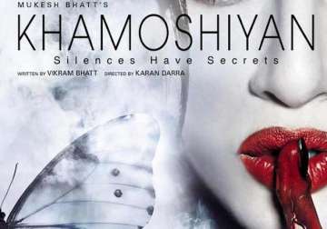 khamoshiyan movie review an intriguing story coated with passionate romance