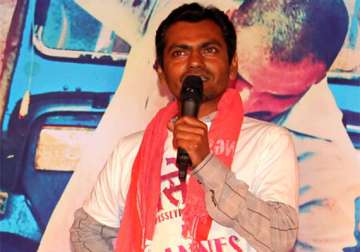 my responsibility towards audience has increased says nawazuddin