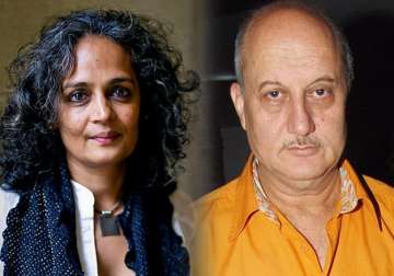 why doesn t arundhati roy give up man booker asks anupam kher