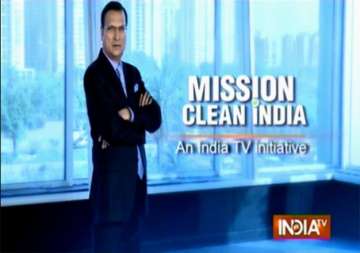 mission clean india india tv evaluates the impact across the country