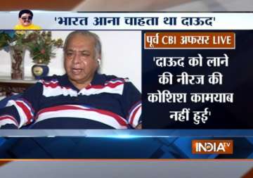 dawood ibrahim was in touch with neeraj kumar for his conditional return ex cbi officer