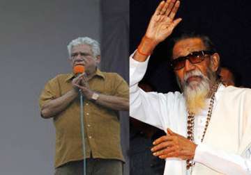 om puri should declare if he took all his fees by cheque says bal thackeray