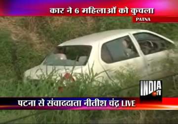 six women crushed to death by car driver in patna