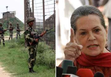 india cannot be cowed down by acts of deceit by pakistan sonia gandhi