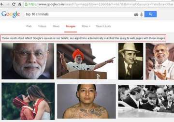 google apologises to pm modi for showing his images in top10criminals list