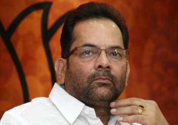 bjp to go solo in 2017 up assembly elections mukhtar abbas naqvi