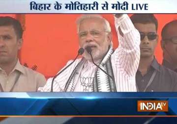 live give me a strong govt at centre i ll give you a strong india says modi at motihari rally