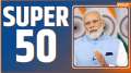 Super 50: Watch latest News of the day in One click 