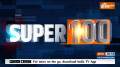 Super 100: Watch Top 100 News of 27 SEP 2023 