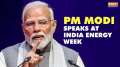 PM Modi Speaks at India Energy Week, Says 'India is Fastest Growing Economy in the World Today'