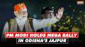 PM Modi holds mega rally in Odisha's Jajpur after inaugurating, laying foundation of projects