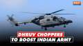 Cabinet approves 34 made-in-India Dhruv Choppers to boost Indian Army, ICG