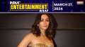 Alia Bhatt set to host 'Hope Gala' in London: Report | 27th March | Entertainment Wrap