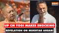 UP CM Yogi Adityanath's shocking revelation on Mukhtar Ansari, says“Pant Gili Ho Gayi…”