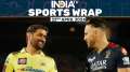 Chennai Super Kings to face Royal Challengers Bengaluru in IPL 2024 opener  | Sports Wrap