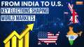 Elections 2024: How elections across India, United States, UK and EU will impact global markets?