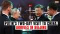 Russian Prez Putin arrives in China for 2-day State visit as both nations seek deeper cooperation