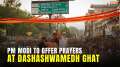 LS Polls: PM Modi to Offers Prayers at Varanasi Dashashwamedh Ghat ahead of filing nomination