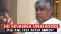 JD(S) Leader HD Revanna undergoes medical test post arrest by SIT in Bengaluru | India TV News