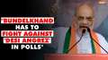 Amit Shah says Bundelkhand has to fight against 'desi Angrez' in polls 