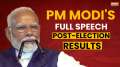 Lok Sabha Election Results 2024: PM Modi's Full Speech After NDA's 3rd Consecutive Win