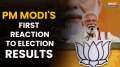 PM Modi on Lok Sabha Elections Results 2024: People placed faith in NDA for third consecutive time