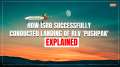How ISRO successfully conducted landing of RLV 'Pushpak', Features & Significance: EXPLAINED