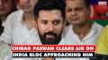 Chirag Paswan clears air on INDIA bloc approaching him for alliance says  'No question arises'