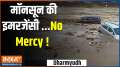 
Dharmyudh: Monsoon emergency...No Mercy!