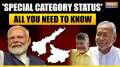 Nitish & Chandrababu Naidu demanding Special Category Status? Know what are its benefits?