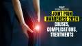 Joint Pain Awareness 2024: Key causes, complications and treatment options | Health DNA