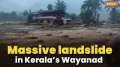 Wayanad Landslides: Army joins rescue operations, death count rises 