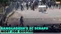 Bangladesh Job Quota Protest: Supreme Court scraps most job quotas after deadly violence