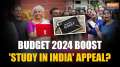 Union Budget 2024: What makes Study in India more attractive in Budget 2024? Nirmala Sitharaman