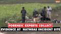 Hathras Stampede: Forensic Experts collect evidence at incident site