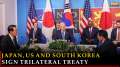 Japan, US and South Korea sign trilateral treaty to enhance security ties