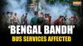 WB Bandh: BJP's Bengal Bandh disrupts bus services in Dhakuria over state government protest