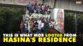 Bangladesh: From Chicken to chairs to TVs, here is what all the mob looted from Hasina's residence