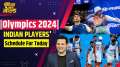 Olympics 2024: Indian players will be in action in Olympics 2024 today, Know details here