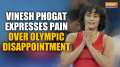 Paris Olympics 2024: Vinesh Phogat on Olympic Disappointment Pain, says 'Healing time is uncertain'