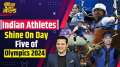 Olympics 2024:Indian Athletes Shine on Day Five of Paris Olympics 2024 
