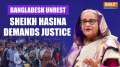 Bangladesh Violence: Ex-PM Sheikh Hasina demands justice from the people of Bangladesh