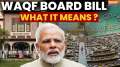 Waqf Board Amendment Bill: All you need to know about Waqf Act and the proposed amendments