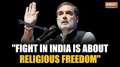 Rahul Gandhi targets BJP, says ‘Fight (in India) is about Sikh rights, religious freedom’