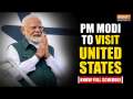 PM Modi to visit United States: From Quad to UNGA, know PM's packed schedule from September 21-23