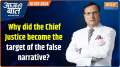 Aaj Ki Baat : Who is behind fake narrative against Chief Justice of India?