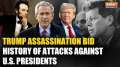 Donald Trump assassination bid: Here's a throwback at instances of violence against U.S. Presidents