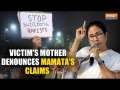 Kolkata Rape and Murder Case: Victim’s mother says “Mamata Banerjee wanted to strangle the protest"