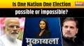 Muqabla : One Nation One Election, Why is Opposition worried?